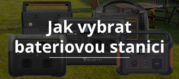jak vybrat bateriovou stanici (generátor)
