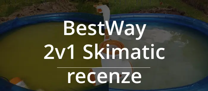 bestway skimatic recenze